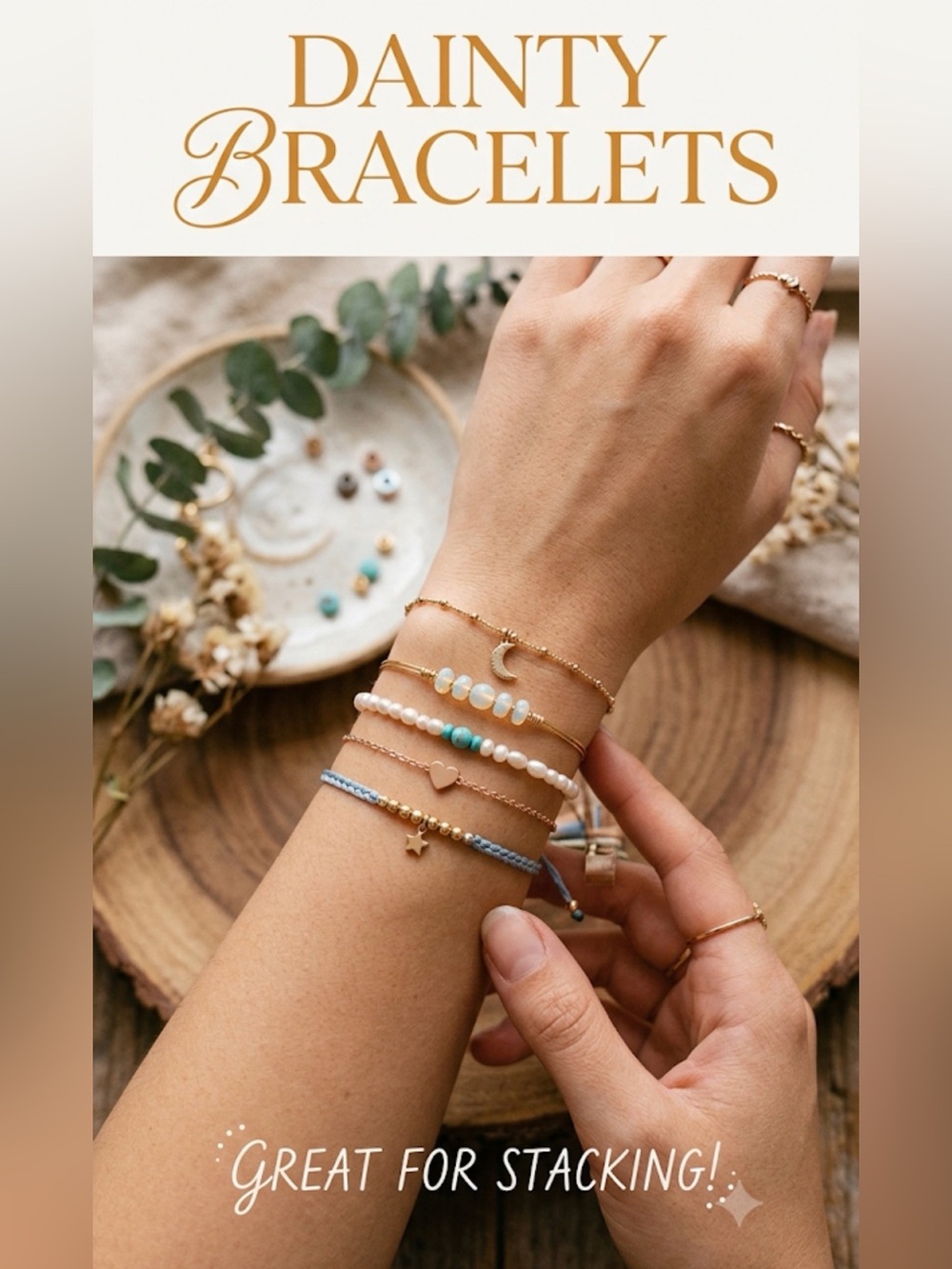 Dainty Bracelet Collection!